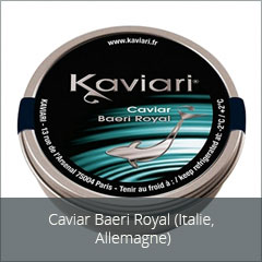 Caviar Baeri Royal (Italie, Allemagne)